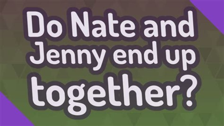 Do Nate and Jenny end up together? – Celebrity.fm – #1 Official Stars, Business & People Network, Wiki, Success story, Biography & Quotes